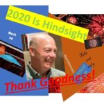 2020 IS HINDSIGHT