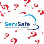 Answering Your Top ServSafe Questions All in One Place